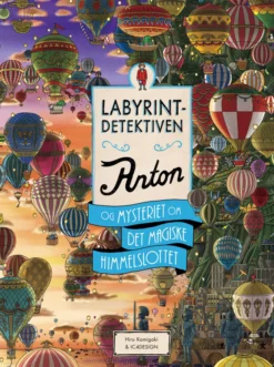 Labyrintdetektiven Anton og mysteriet om det magiske himmelslottet