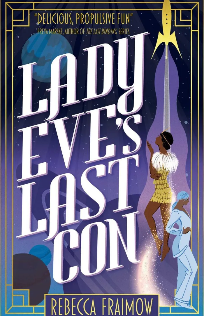 Lady Eve's Last Con: The Scifi Rom Com Rated Best Romance of 2024 by The New York Times