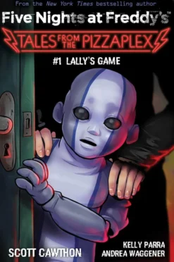 Lally's Game (Five Nights at Freddy's: Tales from the Pizzaplex #1)