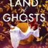 Land of Ghosts