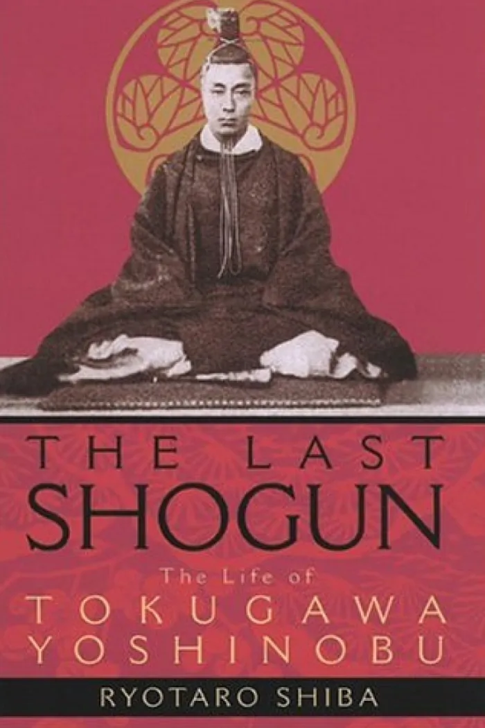 Last Shogun: The Life of Tokugawa Yoshinobu