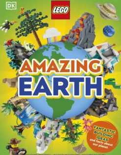 LEGO Amazing Earth: Fantastic Building Ideas and Facts About Our Planet