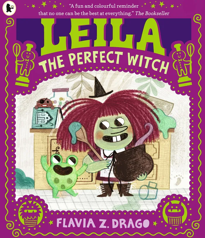 Leila, the Perfect Witch: A picture book story for children aged 3–5 about perfectionism, making mistakes and self-acceptance … with a few baking mishaps along the way!