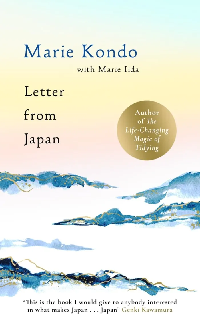 Letter From Japan: How to find calm, wonder and beauty through Japanese culture and traditional and contemporary practices with the No. 1 bestselling author