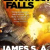 Leviathan Falls: Book 9 of the Expanse (now a Prime Original series)