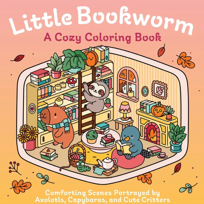Little Bookworm: A Cozy Coloring Book: Comforting Scenes Portrayed by Axolotls, Capybaras, and Cute Critters