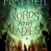 Lords And Ladies: (Discworld Novel 14)