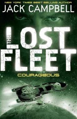Lost Fleet - Courageous (Book 3)