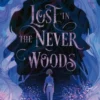 Lost in the Never Woods