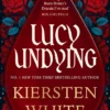 Lucy Undying: A Dracula Novel
