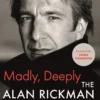 Madly, Deeply: The Alan Rickman Diaries