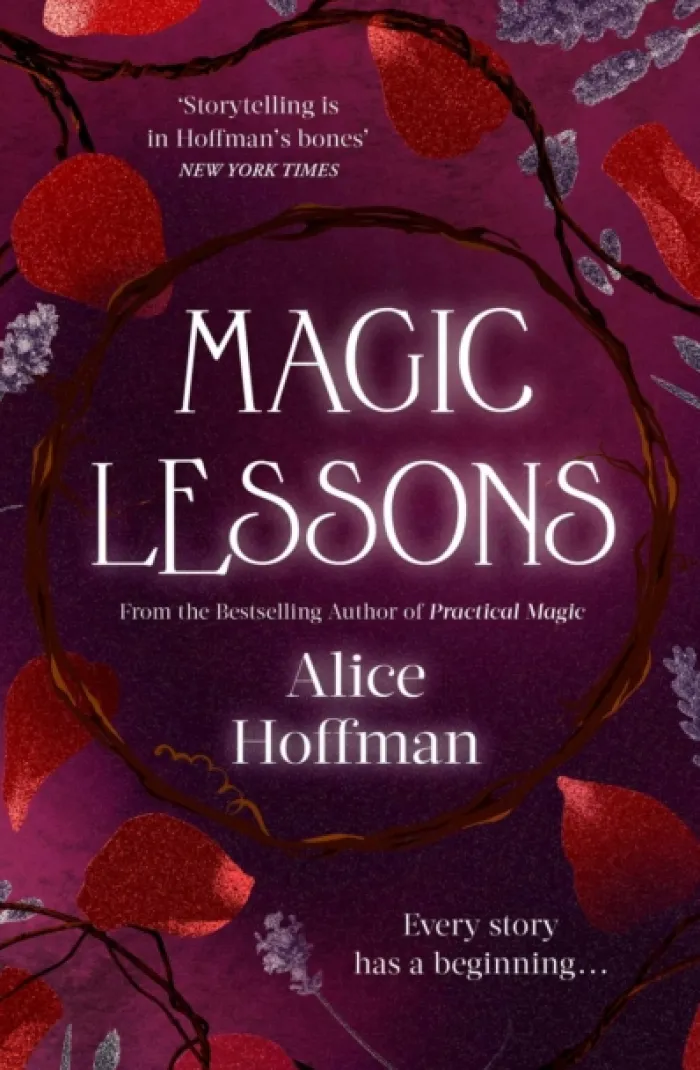 Magic Lessons: A Prequel to Practical Magic: Volume 1