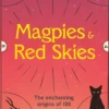 Magpies & Red Skies: The enchanting origins of 100 superstitions