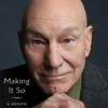 Making It So: A Memoir