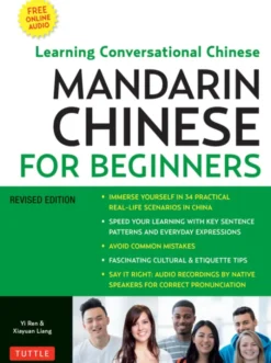Mandarin Chinese for Beginners: Mastering Conversational Chinese: Fully Romanized and Free Online Audio