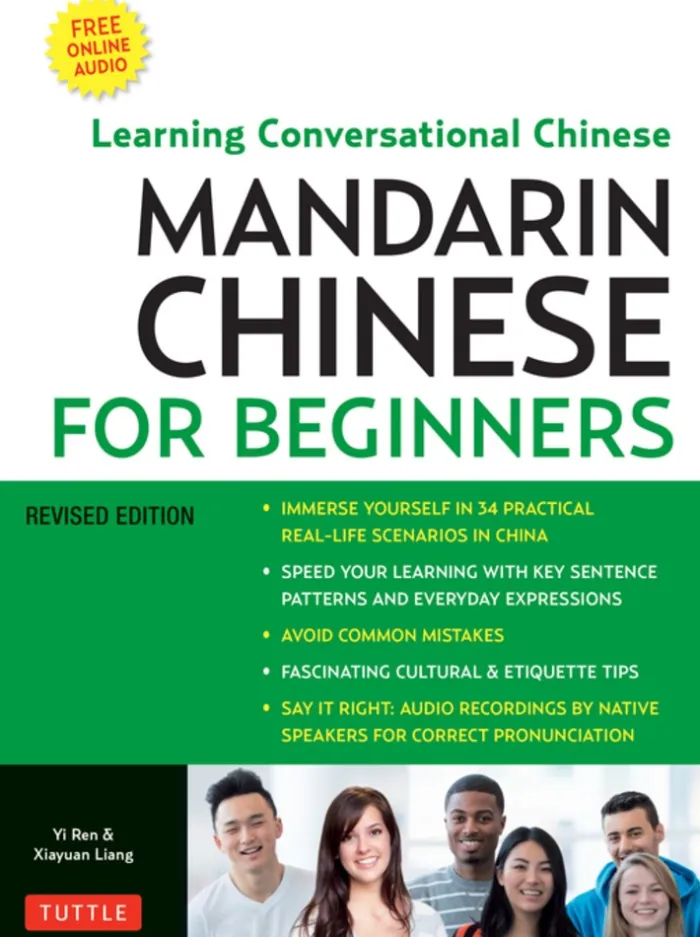 Mandarin Chinese for Beginners: Mastering Conversational Chinese: Fully Romanized and Free Online Audio