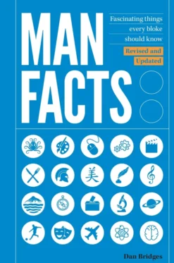 Man Facts: Fascinating Things Every Bloke Should Know