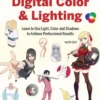 Manga Artists Guide To Digital Color & Lighting