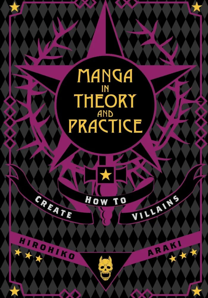 Manga in Theory and Practice: How to Create Villains: Volume 1