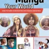 Manga your World: How to Turn Your Photos into Manga Drawings