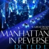 Manhattan in Reverse