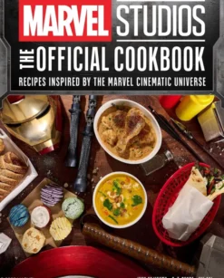 Marvel Studios: The Official Cookbook: Recipes Inspired by the Marvel Cinematic Universe