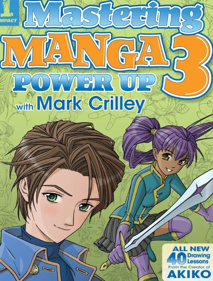 Mastering Manga 3: Power Up with Mark Crilley