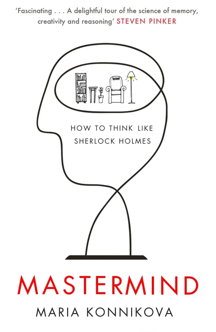 Mastermind: How to Think Like Sherlock Holmes