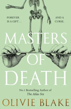 Masters of Death: The international bestselling author of The Atlas Six returns in a witty found family fantasy