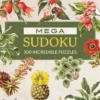 Mega Sudoku: 300 Incredible Puzzles