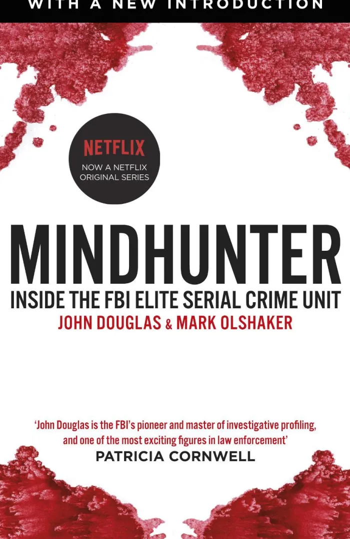 Mindhunter: Inside the FBI Elite Serial Crime Unit (Now A Netflix Series)