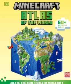 Minecraft Atlas of the World: Create the Real World in Minecraft with 60+ Inspiring Builds