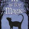 M is for Magic