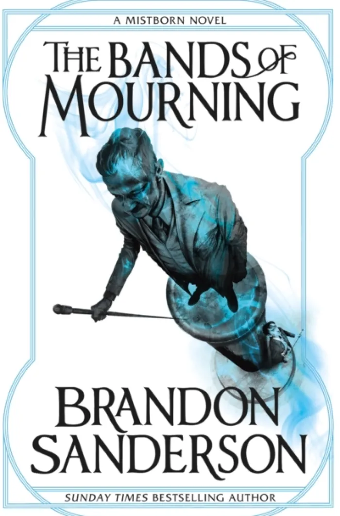Mistborn Wax & Wayne The Complete Series: The Alloy of Law, Shadows of Self, The Bands of Mourning, The Lost Metal