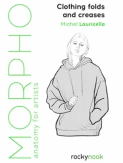 Morpho: Clothing Folds and Creases: Anatomy for Artists