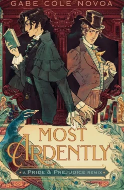 Most Ardently: A Pride & Prejudice Remix