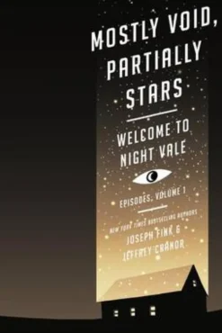 Mostly Void, Partially Stars: Welcome to Night Vale Episodes, Volume 1