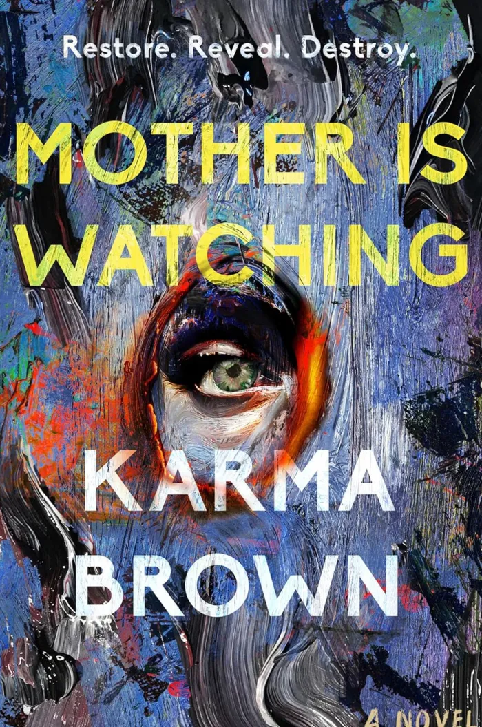 Mother Is Watching: A Novel