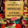 Mr. Mendlebee's Pandimensional Literary Repository (and Yarn)