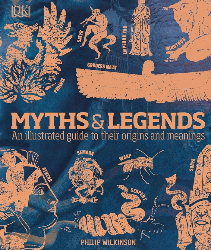 Myths & Legends: An illustrated guide to their origins and meanings