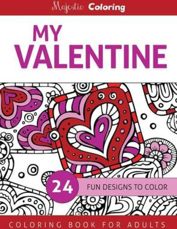 My Valentine: Coloring Book for Adults