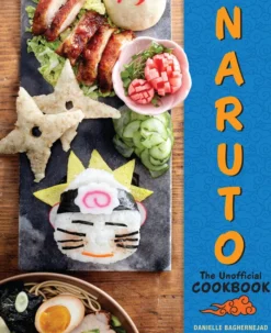 Naruto: The Unofficial Cookbook