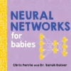 Neural Networks for Babies