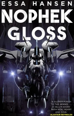 Nophek Gloss: The exceptional, thrilling space opera debut
