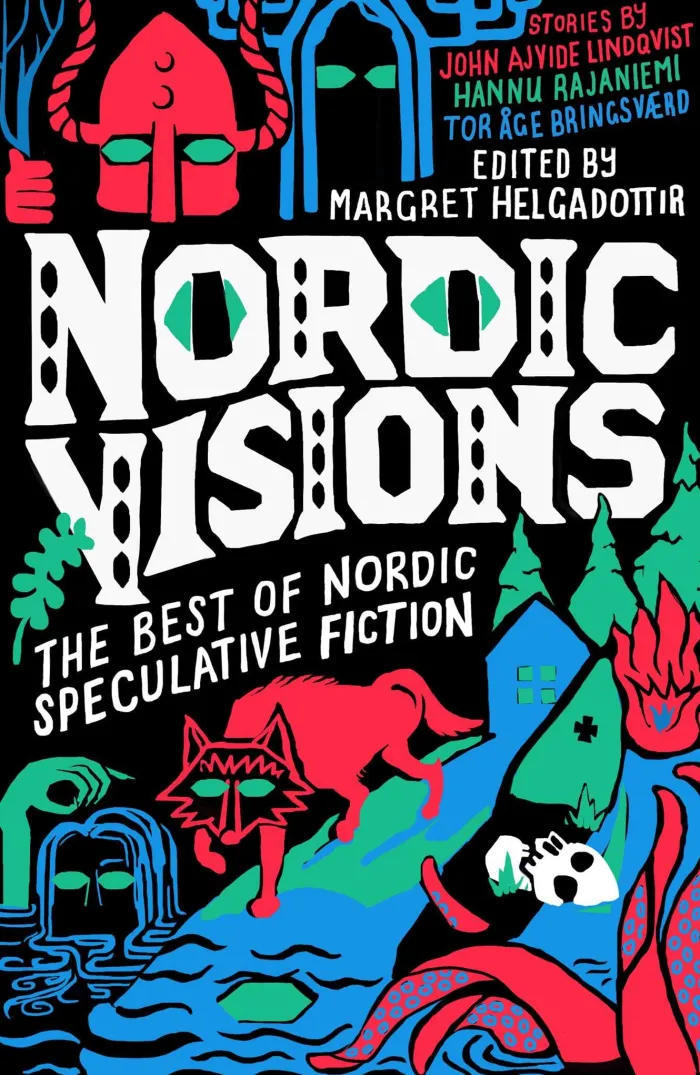 Nordic Visions: The Best of Nordic Speculative Fiction