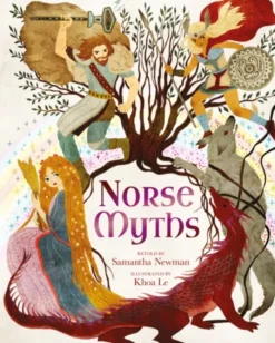 Norse Myths: 15 Classic Legends Retold for Children