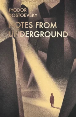 Notes From Underground & Other Stories