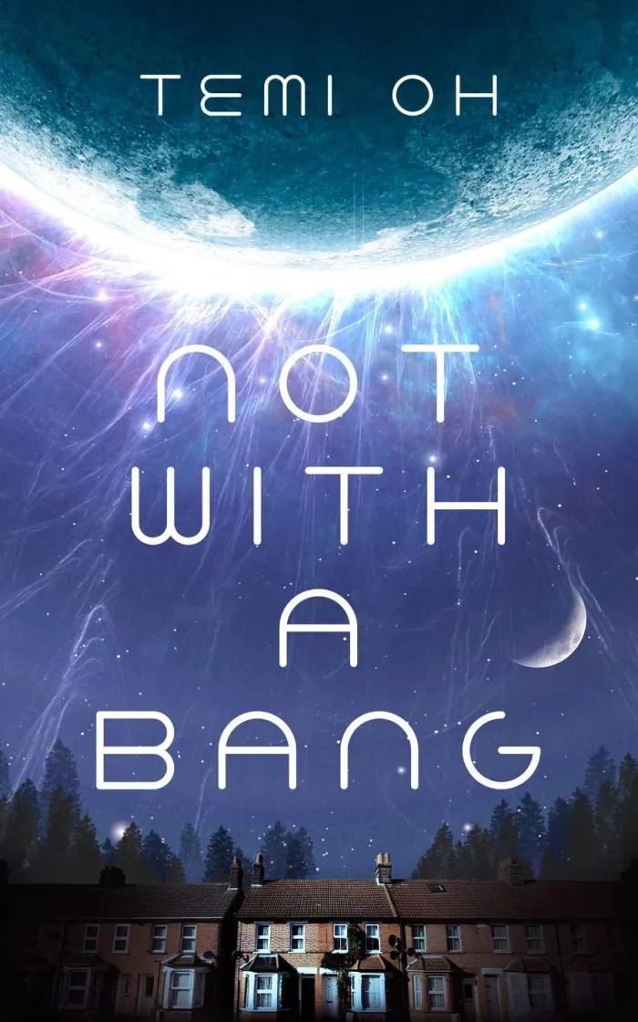 Not With a Bang: A family drama at the end of the world, for fans of Station Eleven and The Last of Us