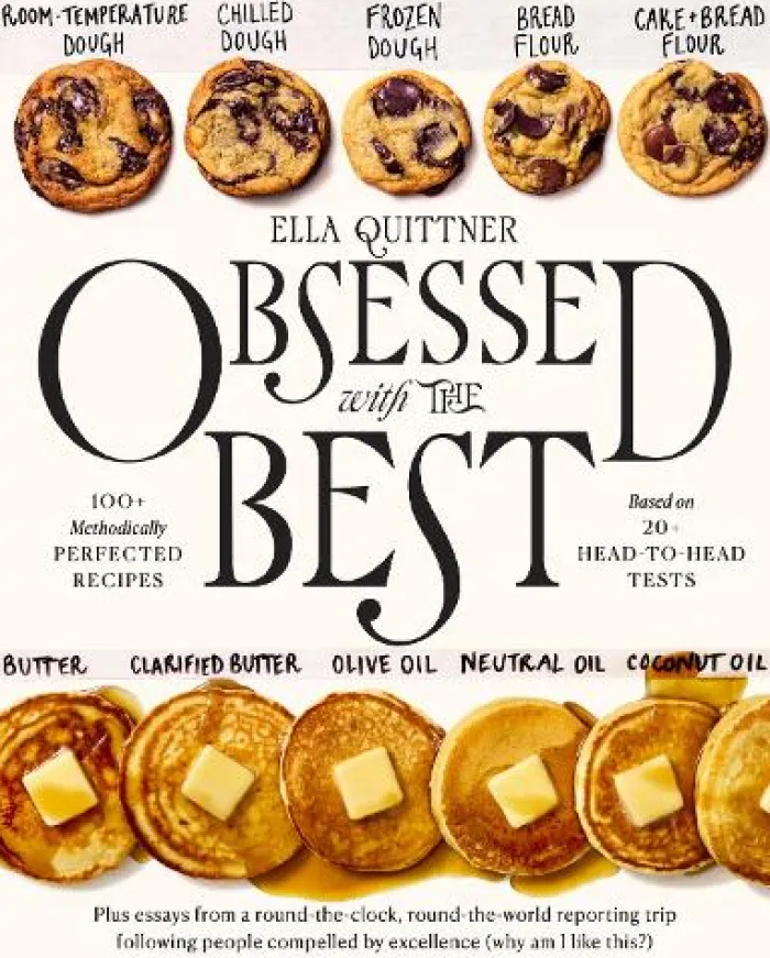 Obsessed with the Best: 100+ Methodically Perfected Recipes Based on 20+ Head-to-Head Tests