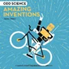 Odd Science - Amazing Inventions